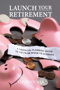 Launch Your Retirement