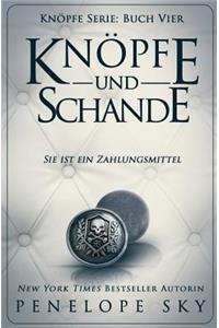 Knopfe und Schande