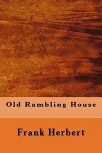 Old Rambling House