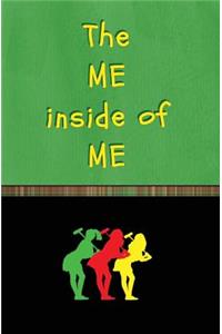 The Me Inside of Me!