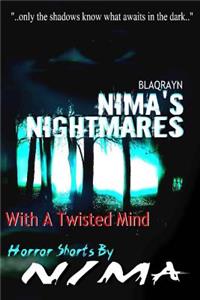 Nima's Nightmares