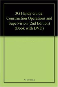3G Handy Guide: Construction Operations and Supervision (2nd Edition) (Book with DVD)