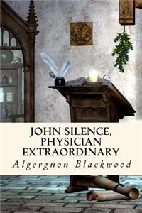 John Silence, Physician Extraordinary