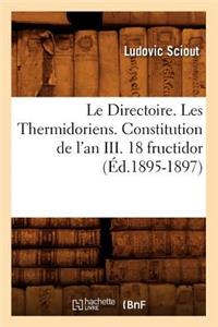 Le Directoire. Les Thermidoriens. Constitution de l'An III. 18 Fructidor (Éd.1895-1897)