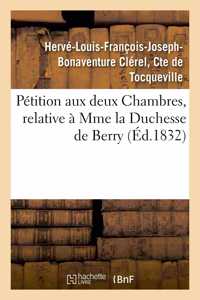 Pétition Aux Deux Chambres, Relative À Mme La Duchesse de Berry