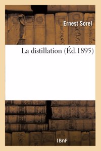 La Distillation