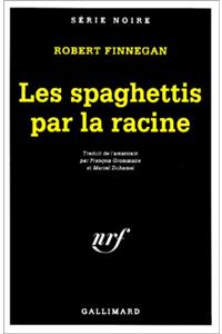 Spaghetti Par La Racine