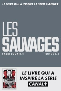 Les sauvages (3 & 4)