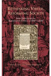 Rethinking Virtue, Reforming Society
