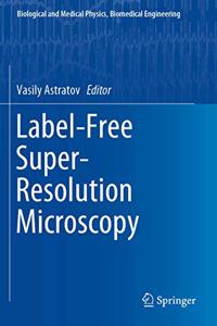 Label-Free Super-Resolution Microscopy