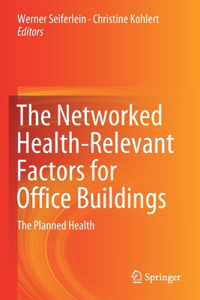 Networked Health-Relevant Factors for Office Buildings