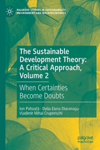 Sustainable Development Theory: A Critical Approach, Volume 2