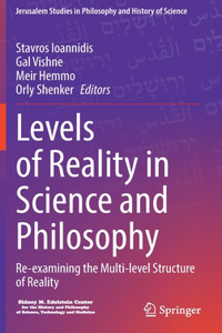 Levels of Reality in Science and Philosophy