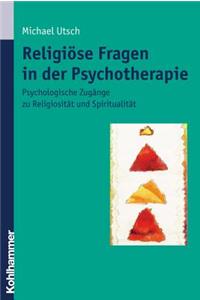Religiose Fragen in Der Psychotherapie