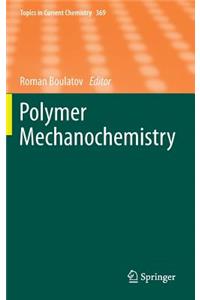 Polymer Mechanochemistry