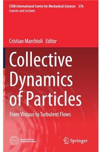 Collective Dynamics of Particles