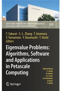 Eigenvalue Problems: Algorithms, Software and Applications in Petascale Computing