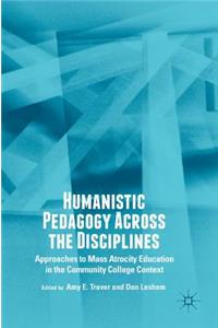 Humanistic Pedagogy Across the Disciplines