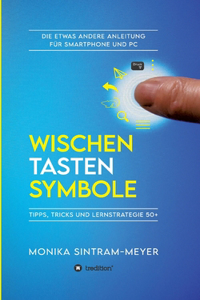 Wischen . Tasten . Symbole