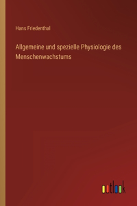 Allgemeine und spezielle Physiologie des Menschenwachstums