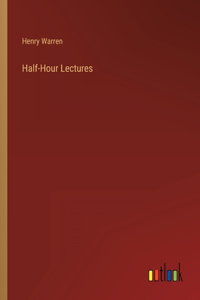 Half-Hour Lectures