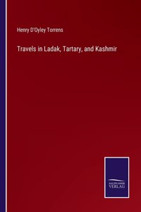 Travels in Ladak, Tartary, and Kashmir