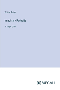 Imaginary Portraits