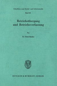 Betriebsubergang Und Betriebsverfassung