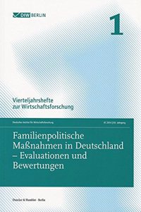 Familienpolitische Massnahmen in Deutschland - Evaluationen Und Bewertungen