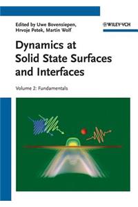 Dynamics at Solid State Surfaces and Interfaces, Volume 2