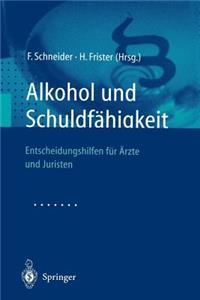 Alkohol Und Schuldfähigkeit