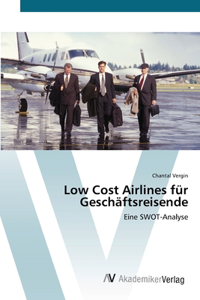 Low Cost Airlines für Geschäftsreisende