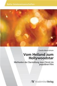 Vom Heiland zum Hollywoodstar