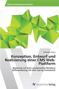 Konzeption, Entwurf und Realisierung einer CMS Web-Plattform