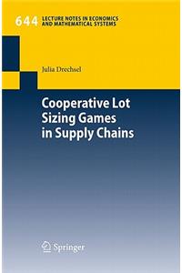 Cooperative Lot Sizing Games in Supply Chains