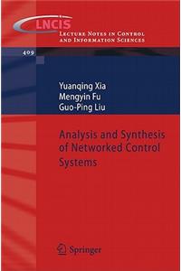 Analysis and Synthesis of Networked Control Systems