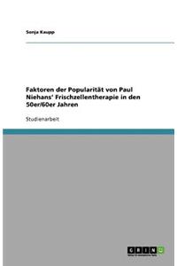 Faktoren der Popularität von Paul Niehans' Frischzellentherapie in den 50er/60er Jahren