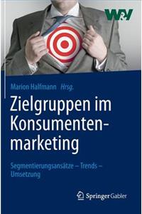 Zielgruppen Im Konsumentenmarketing