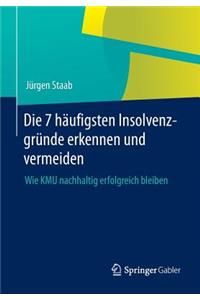 Die 7 Häufigsten Insolvenzgründe Erkennen Und Vermeiden