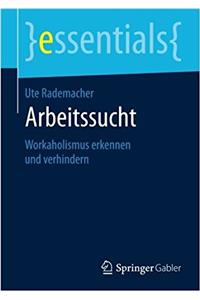 Arbeitssucht