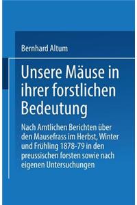 Unsere Mäuse in Ihrer Forstlichen Bedeutung