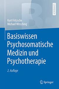 Basiswissen Psychosomatische Medizin Und Psychotherapie