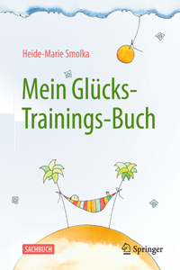 Mein Glücks-Trainings-Buch