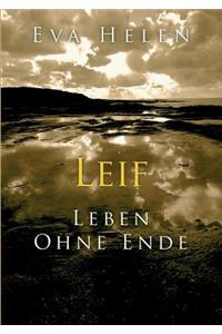 Leif - Leben ohne Ende