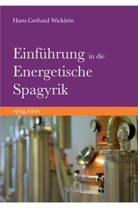Einführung in die Energetische Spagyrik