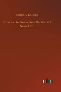 From Sail to Steam, Recollections of Naval Life