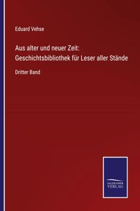 Aus alter und neuer Zeit