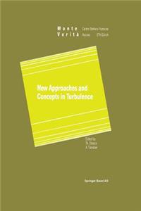 New Approaches and Concepts in Turbulence