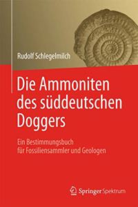 Die Ammoniten Des Suddeutschen Doggers