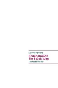 Seitenstraßen - Ein Stück Weg